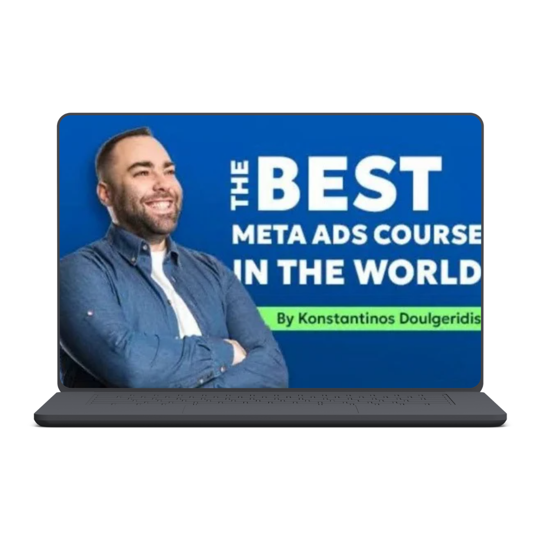 The Best Meta Ads Course in the World  –  Konstantinos Doulgeridis
